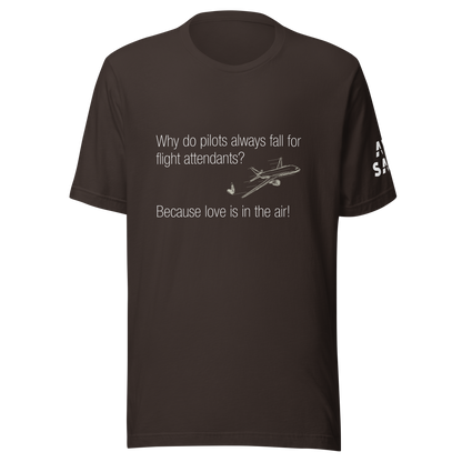 Love is in the Air - Pilot Humor T-Shirt
